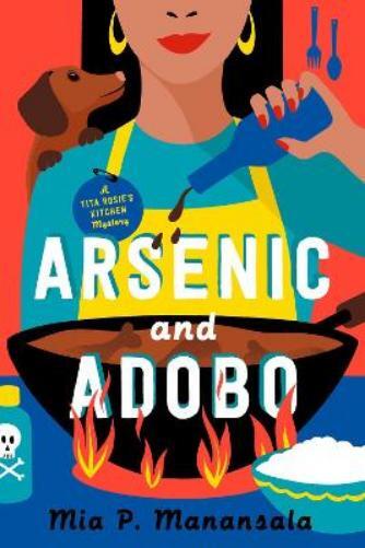 Mia P. Manansala Arsenic and Adobo (Tascabile)