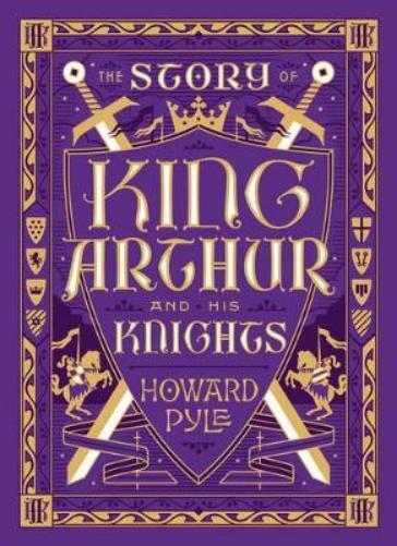 Howard Pyle The Story of King Arthur and His Knights (Barnes  (Copertina rigida)