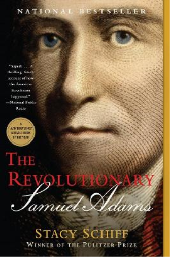 Stacy Schiff The Revolutionary: Samuel Adams (Tascabile)