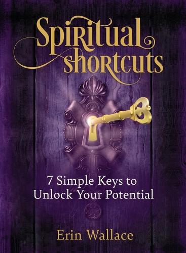 Erin Wallace Spiritual Shortcuts (Tascabile)