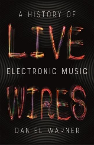 Daniel Warner Live Wires (Tascabile)