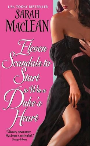 Sarah MacLean Eleven Scandals to Start to Win a Duke's Heart (Tascabile)