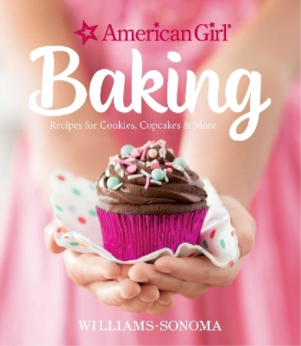 American Girl Williams-Sonoma American Girl Baking (Copertina rigida)