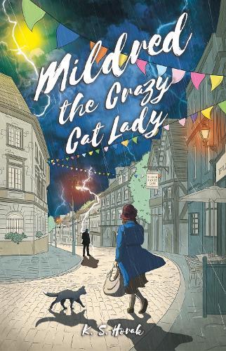 K S Horak MILDRED THE CRAZY CAT LADY (Tascabile)