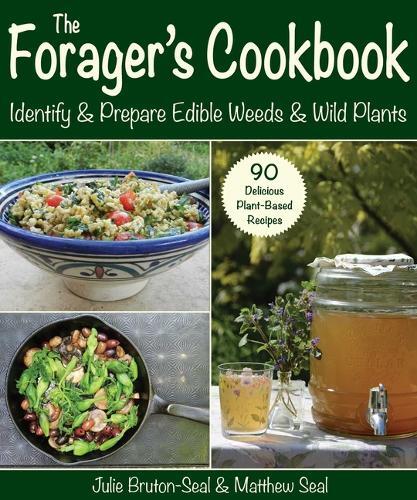 Julie Bruton-Seal Matthew Seal The Forager's Cookbook (Tascabile)