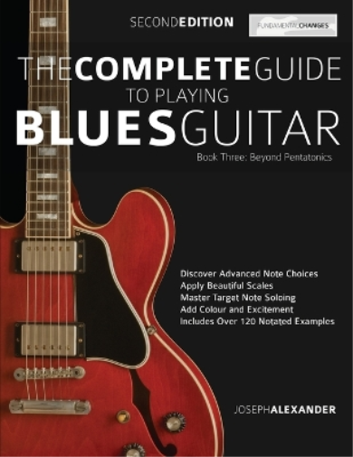 Joseph Alexander The Complete Guide to Playing Blues Guitar (Tascabile)