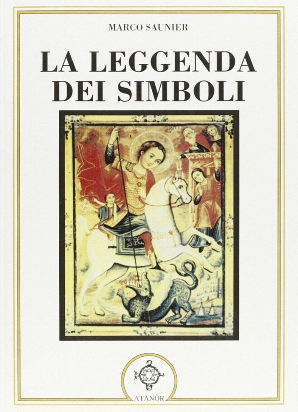 La leggenda dei simboli - [Atanor]