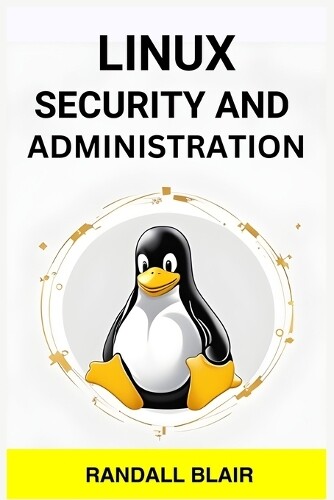 Randall Blair Linux Security and Administration (Tascabile)