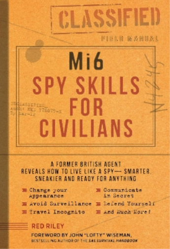 Red Riley Mi6 Spy Skills for Civilians (Tascabile)