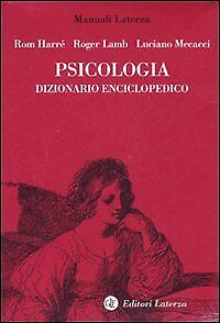 Psicologia. Dizionario enciclopedico - [Laterza - Collane Universitarie]
