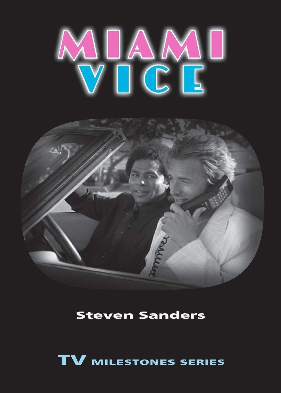 9780814334195 Miami Vice (TV Milestones Series) - Steven Sanders