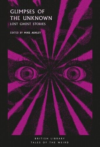 Mike Ashley Glimpses of the Unknown (Tascabile) Tales of the Weird