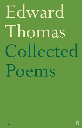 Edward Thomas Collected Poems of Edward Thomas (Tascabile)