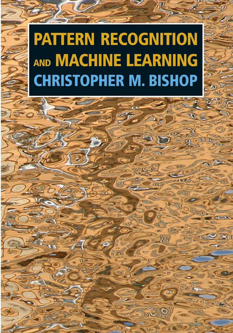 9781493938438 Pattern Recognition and Machine Learning - Christopher M. Bishop