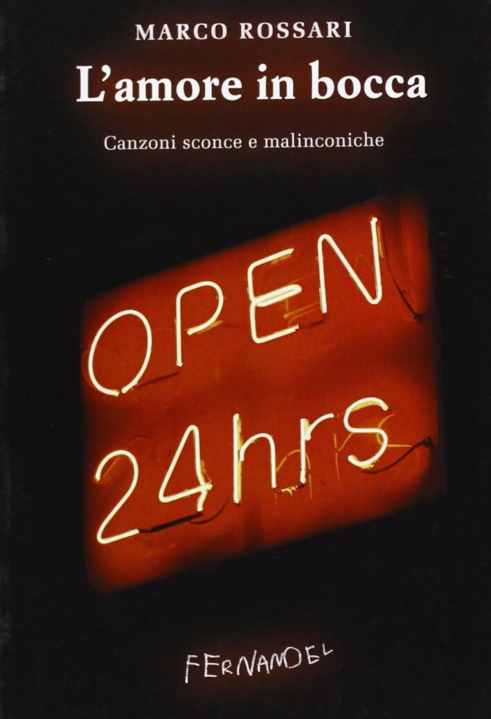 L'amore in bocca. Canzoni sconce e malinconiche - [Fernandel]