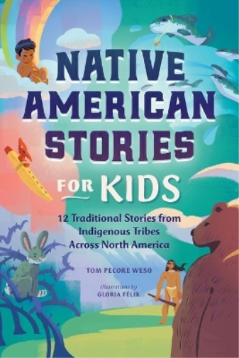 Tom Pecore Weso Native American Stories for Kids (Tascabile)