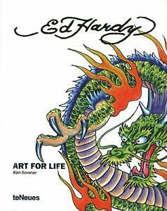 Ed Hardy. Art For Life Alan Govenar Teneues 2009