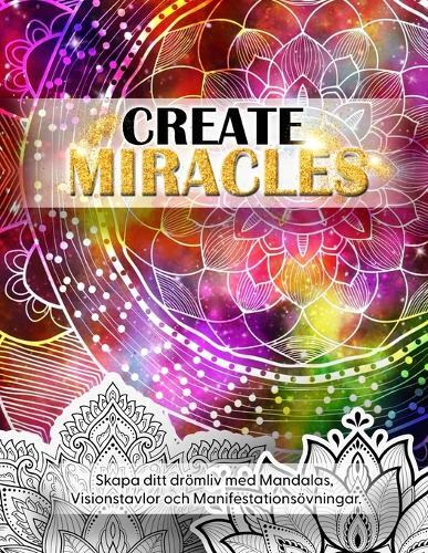 Luna Sparkle Create Miracles. Skapa Ditt Dr�mliv med mandalas, Visio (Tascabile)