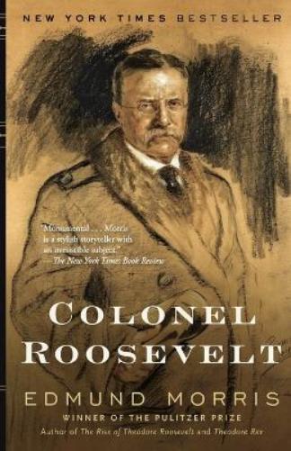 Edmund Morris Colonel Roosevelt (Tascabile) Theodore Roosevelt