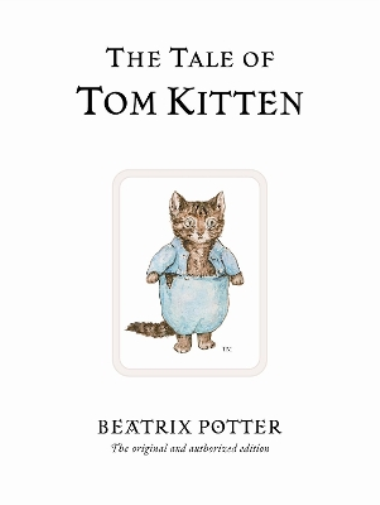 Beatrix Potter The Tale of Tom Kitten (Copertina rigida)