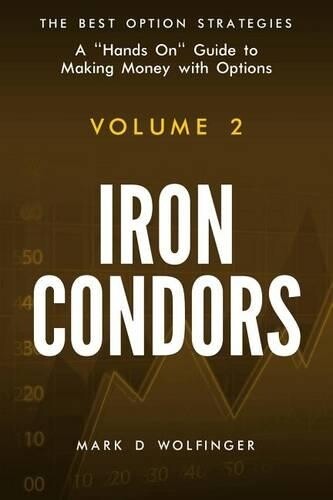 Mark D Wolfinger Iron Condors (Tascabile) Best Option Strategies
