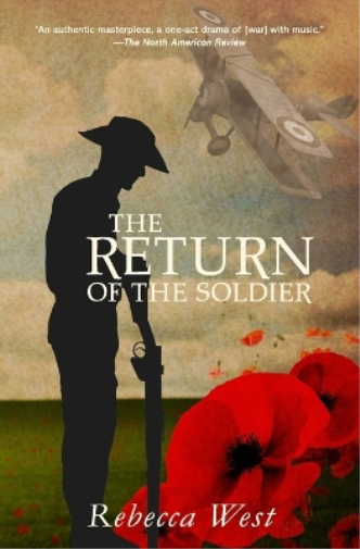 Rebecca West The Return of the Soldier (Warbler Classics Annotated E (Tascabile)