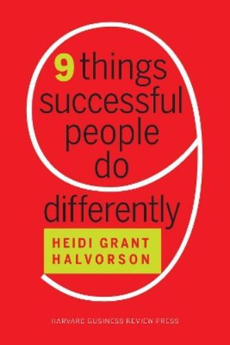 Heidi Grant Halvorson Nine Things Successful People Do Differently (Tascabile)