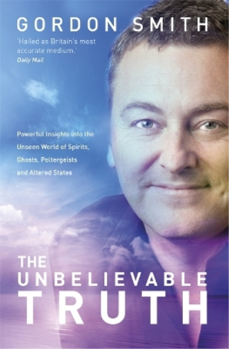 Gordon Smith The Unbelievable Truth (Tascabile)