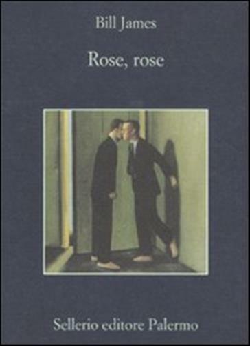 Rose, rose - James Bill
