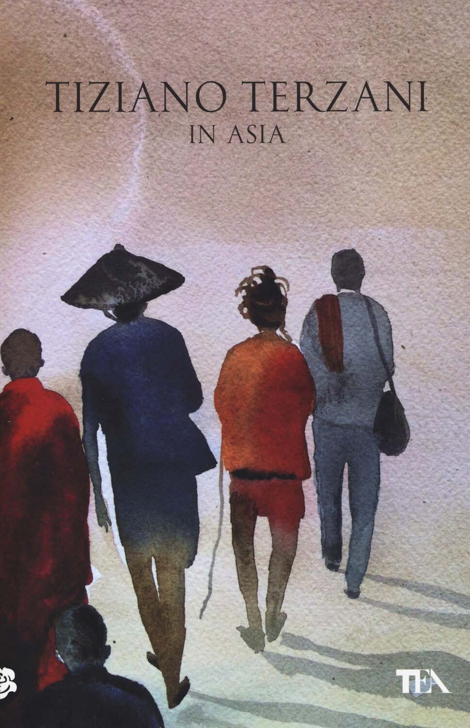 Libri Tiziano Terzani - In Asia