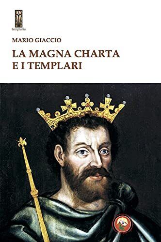 9788864966021 La Magna Charta e i Templari - Mario Giaccio