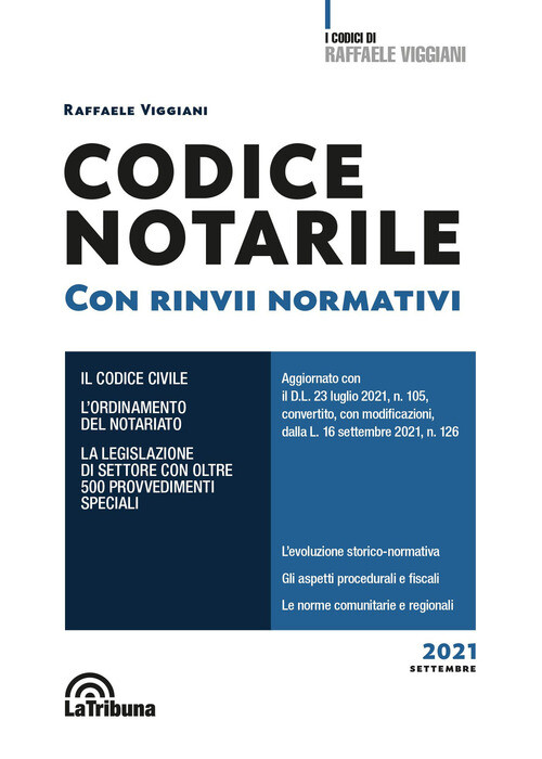CODICE NOTARILE. CON RINVII NORMATIVI VIGGIANI RAFFAELE