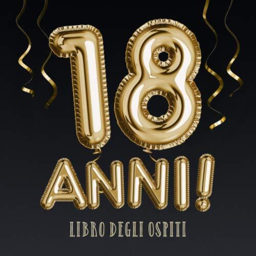9781705648230 18 anni - Libro degli ospiti: Decorazione e regalo... degli ospiti