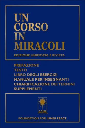 LIBRO UN CORSO IN MIRACOLI - FOUNDATION FOR INNER PEACE