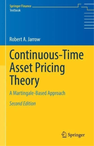 Robert A. Jarrow Continuous-Time Asset Pricing Theory (Copertina rigida)