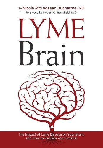Nicola Mcfadzean Ducharme Lyme Brain (Tascabile)