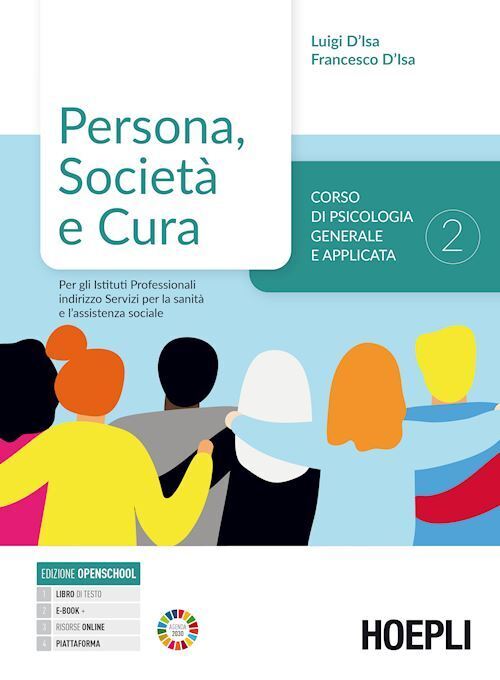 PERSONA, SOCIETA' E CURA 2. CORSO DI PSICOLOGIA GENERALE E APPLICATA  - D'ISA