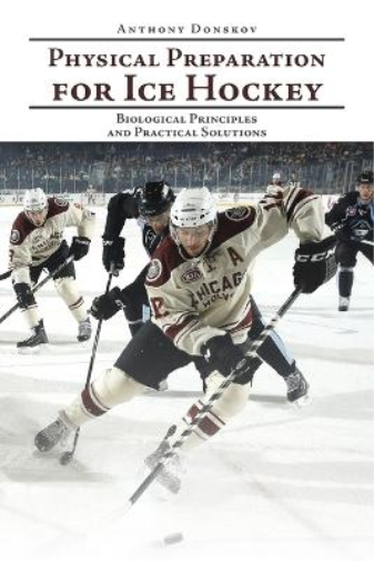 Anthony Donskov Physical Preparation for Ice Hockey (Tascabile)