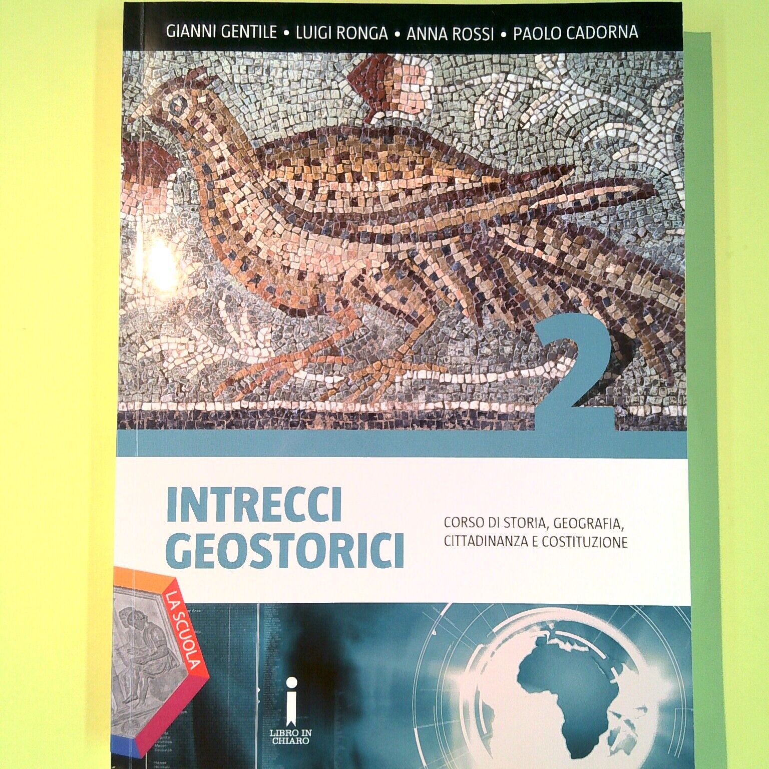 INTRECCI GEOSTORICI 2 GENTILE RONGA TOSSI CADORNA LA SCUOLA