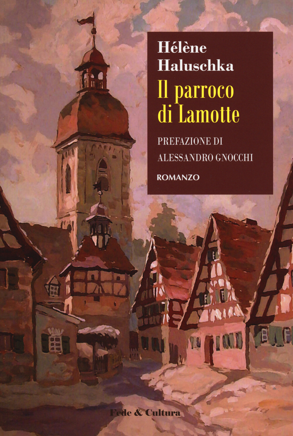 Il parroco di Lamotte - Haluschka Helene