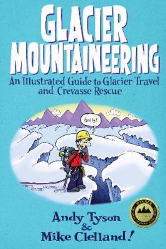 Andy Tyson Glacier Mountaineering (Tascabile) How To Climb Series
