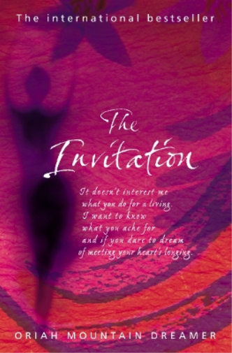 Oriah Mountain Dreamer The Invitation (Tascabile)