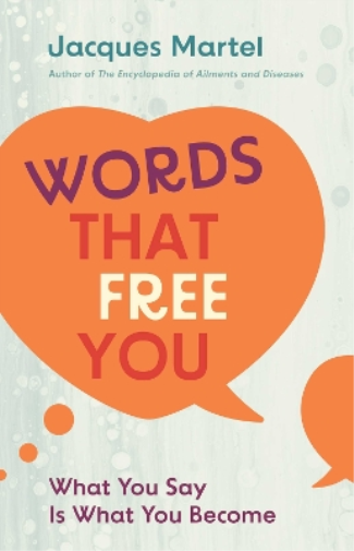 Jacques Martel Words That Free You (Tascabile)