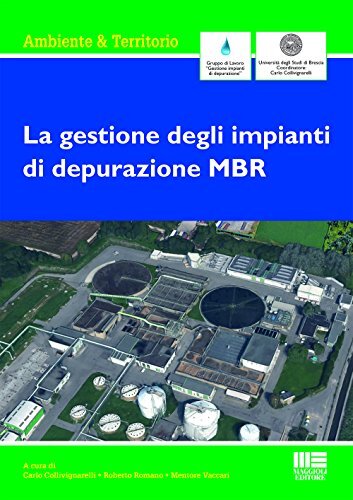 9788891619631 La gestione di impianti di depurazione MBR - C. Collivignarelli,R.