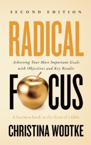 Christina R Wodtke Radical Focus SECOND EDITION (Tascabile)