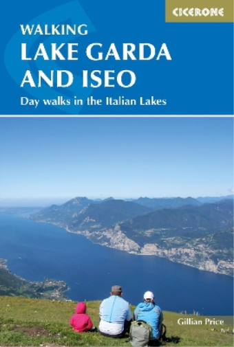 Gillian Price Walking Lake Garda and Iseo (Tascabile)