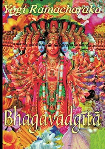 9788829545278 BhagavadGita: Yogi Ramacharaka - Yogi Ramacharaka