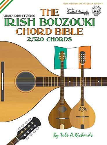 Tobe A. Richard The Irish Bouzouki Chord Bible: GDAD Irish Tu (Copertina rigida)