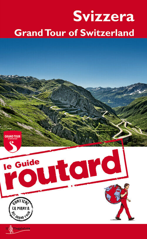 Svizzera. Grand Tour of Switzerland - AA.VV.