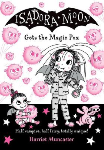 Harriet Muncaster Isadora Moon gets the Magic Pox (Tascabile)